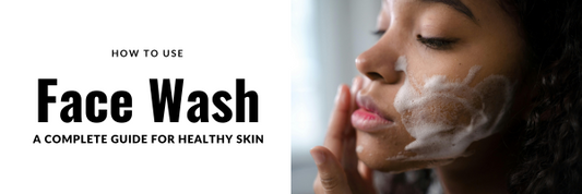 face wash use guide how to use facial cleanser